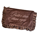 Better Late Then Ugly Ruffle Pouch